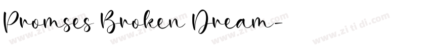 Promses Broken Dream字体转换